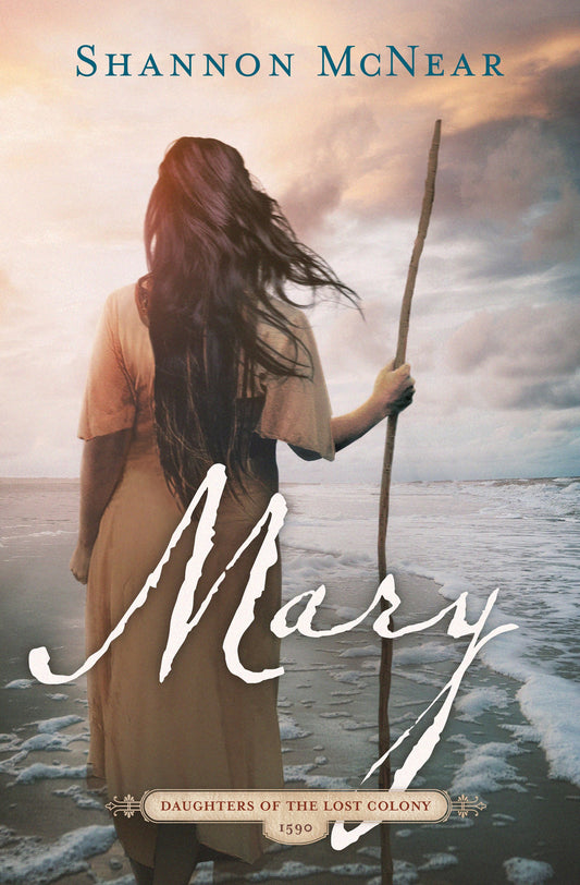 Mary (Daughters Of The Lost Colony #2)