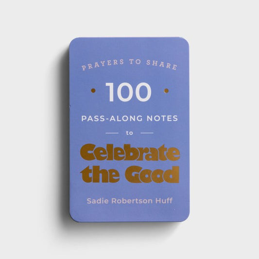 Prayers to Share: 100 Pass-Along Notes To Celebrate The Good