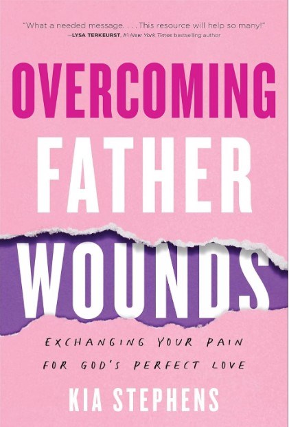 Overcoming Father Wounds