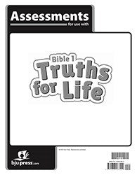 Bible 1: Truths For Life Assesments (1st Edition)