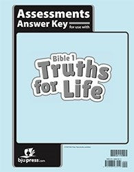 Bible 1: Truths for Life Assessments Answer Key (1st Edition)