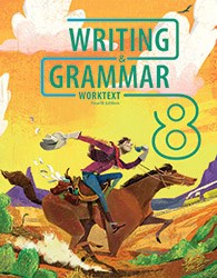 Writing & Grammar 8 Worktext (4th Edition)