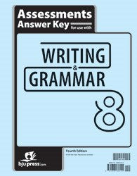 Writing & Grammar 8 Assessments Answer Key (4th Edition)