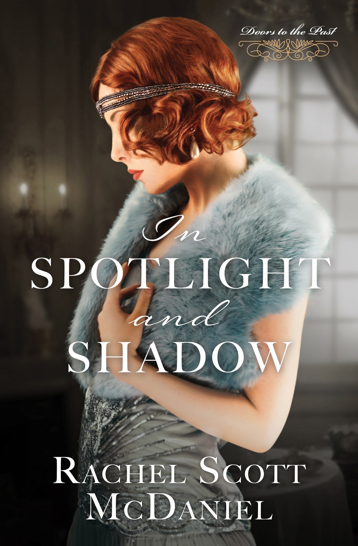 In Spotlight And Shadow (Doors To The Past #11)