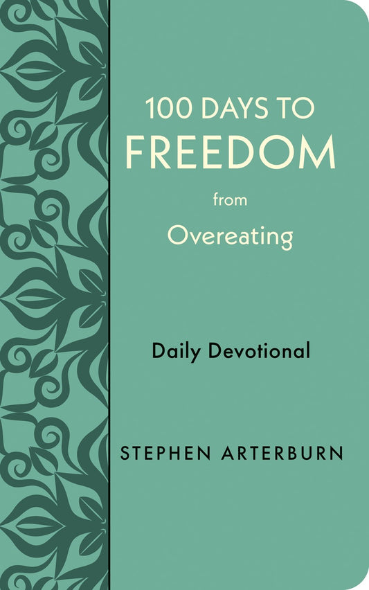 100 Days To Freedom From Overeating