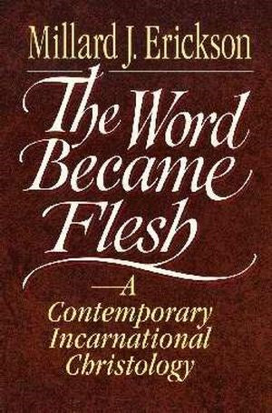 The Word Became Flesh