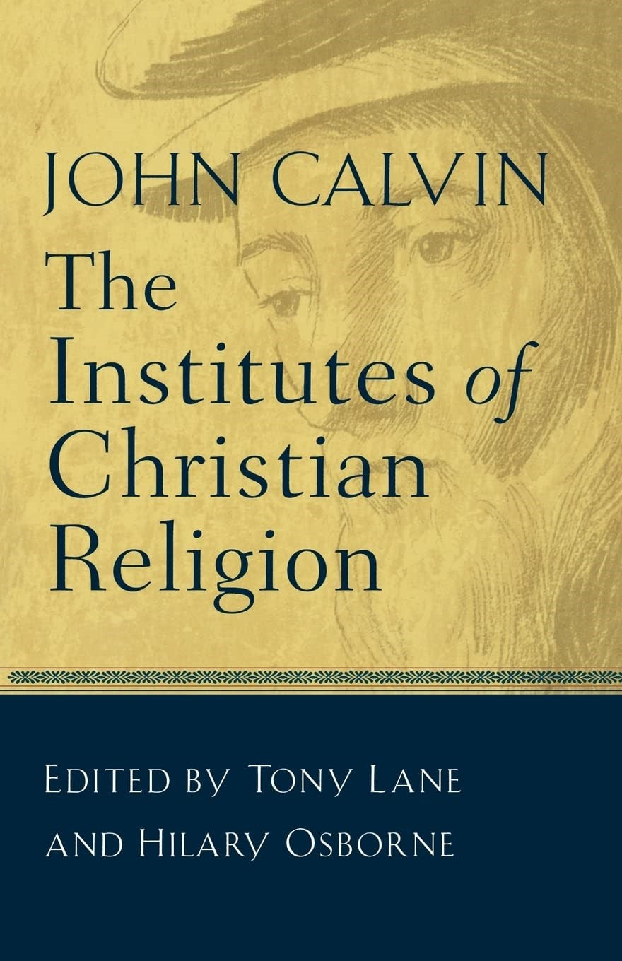 The Institutes Of Christian Religion