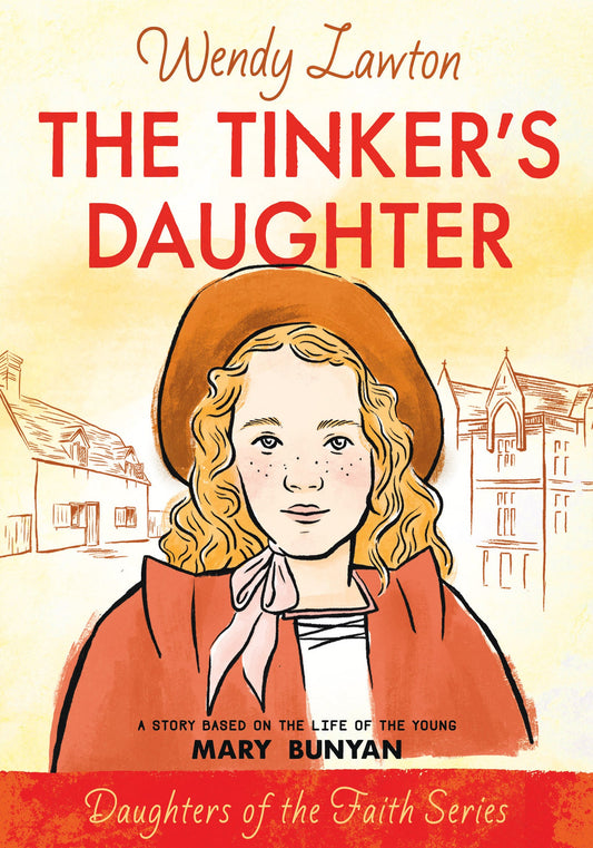 The Tinker's Daughter (Daughters of the Faith #6)