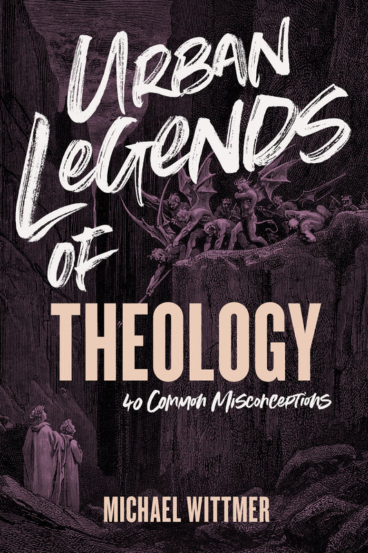 Urban Legends Of Theology