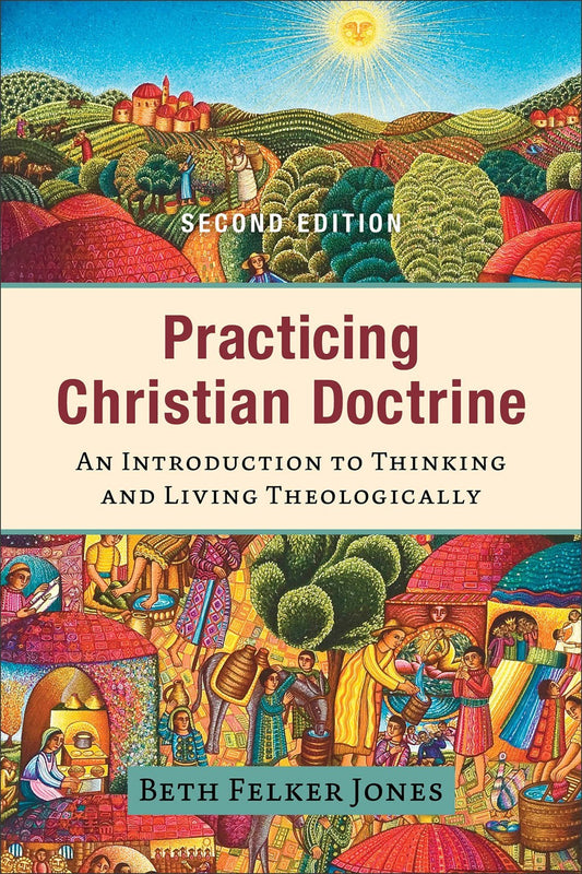 Practicing Christian Doctrine (Second Edition)