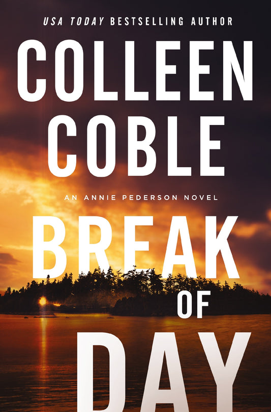 Break Of Day (An Annie Pederson Novel)