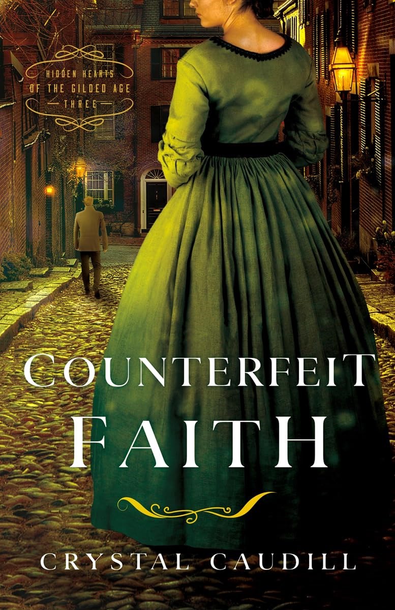 Counterfeit Faith (Hidden Hearts Of The Gilded Age #3)