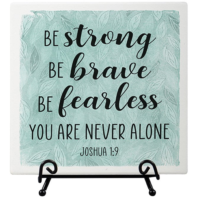 Easel Plaque-Strong Brave Fearless (6" x 6")