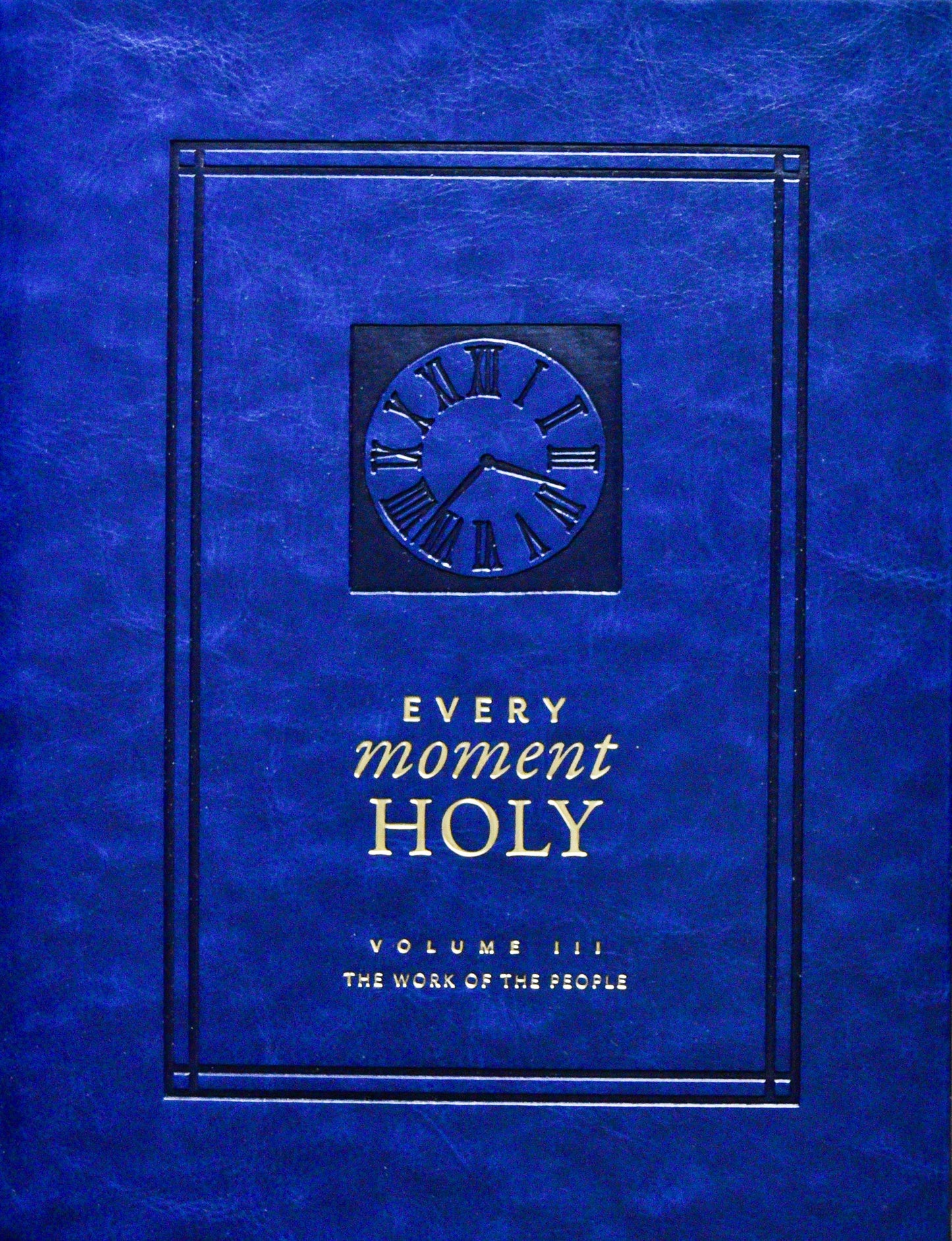 Every Moment Holy  Volume 3