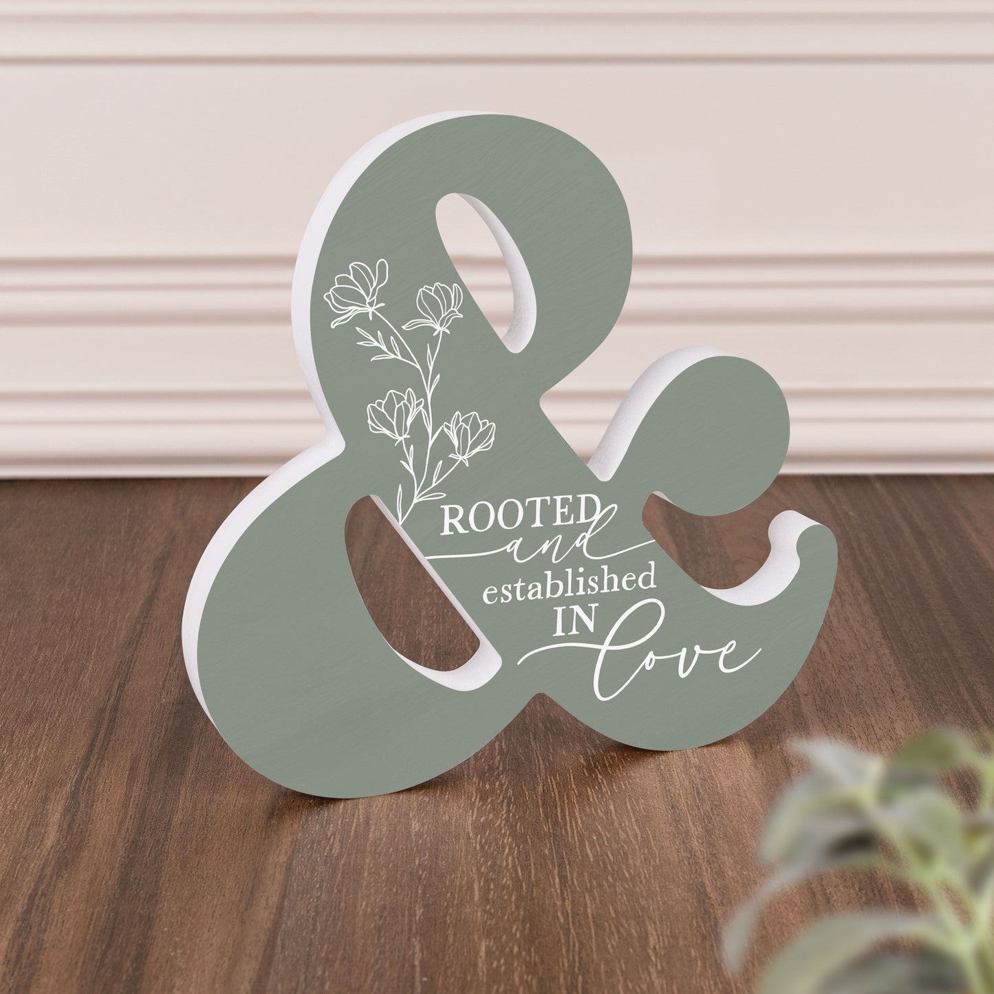 Tabletop Decor-Rooted And Established In Love-Ampersand (8.25 x 8)