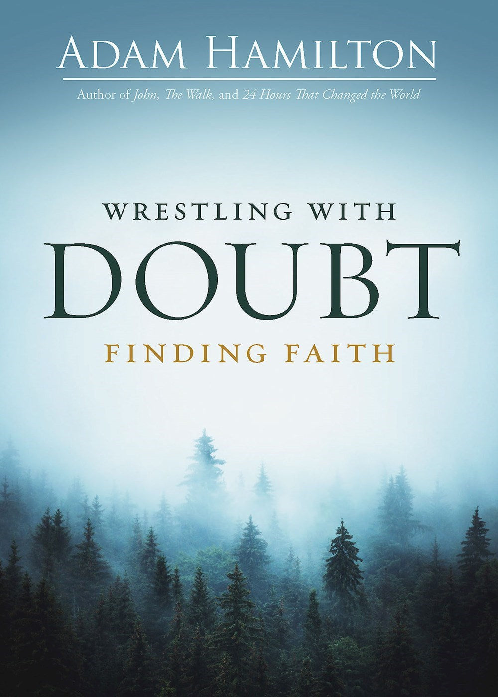 Wrestling With Doubt  Finding Faith