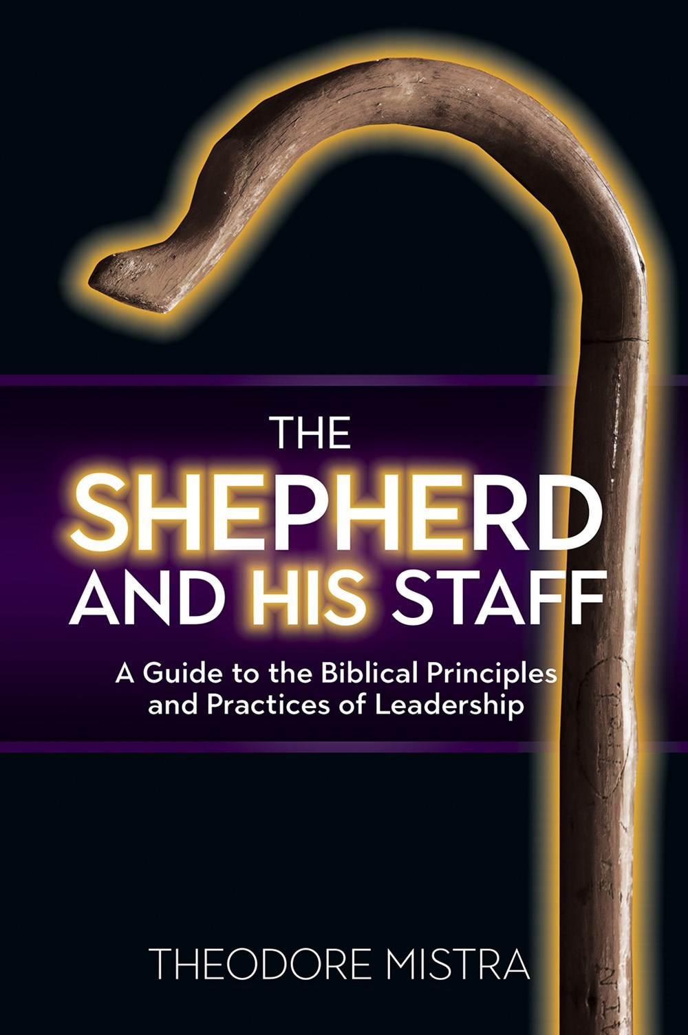 The Shepherd And His Staff