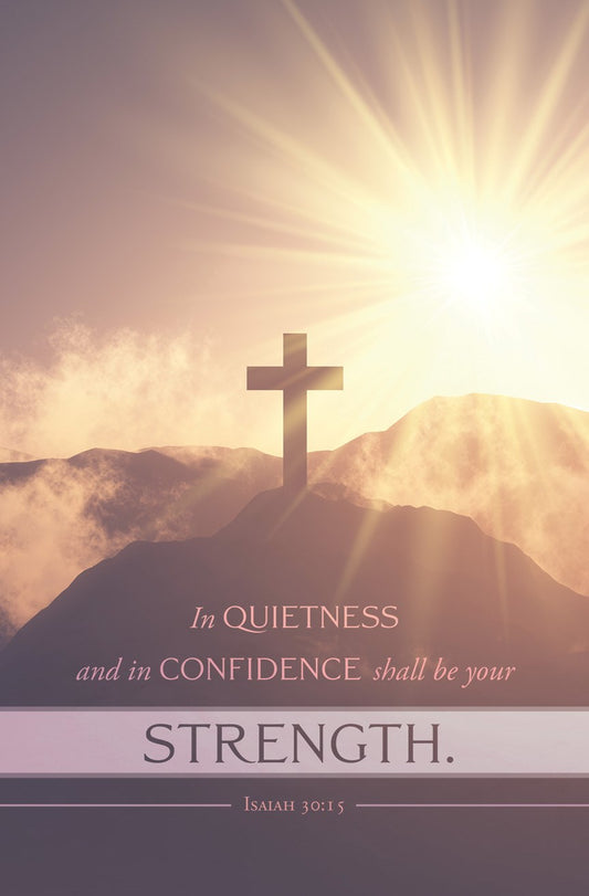 Bulletin-In Quietness and Confidence Shall Be Your Strength (Isaiah 30:15) (Pack Of 100)