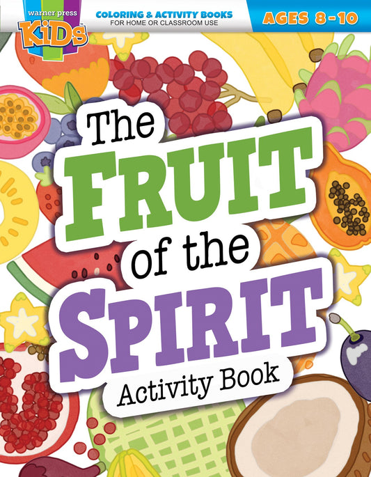 The Fruit Of The Spirit Coloring & Activity Book (Ages 8-10)