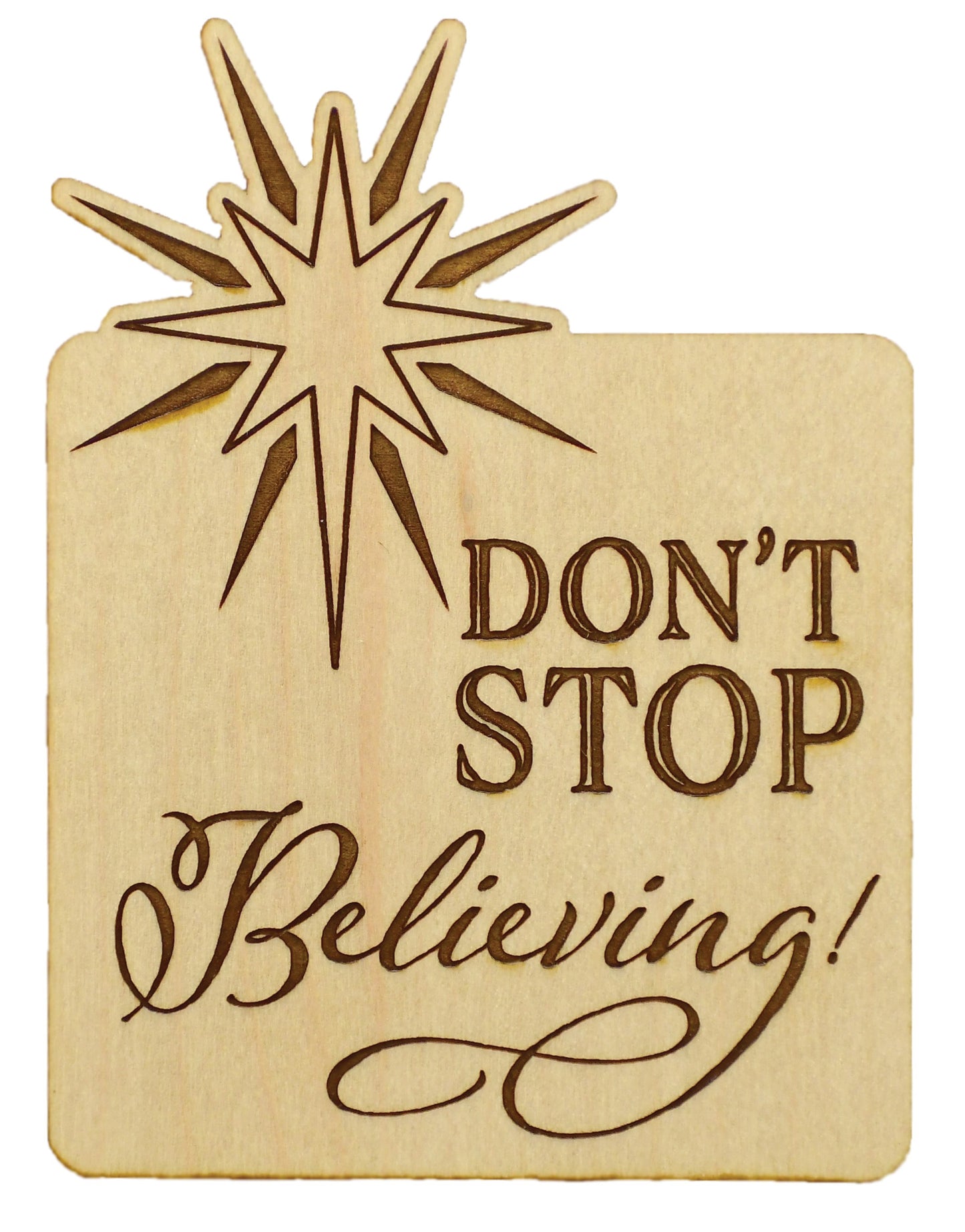 Magnet-Wood Workz-Don't Stop Believing (3" x 4")