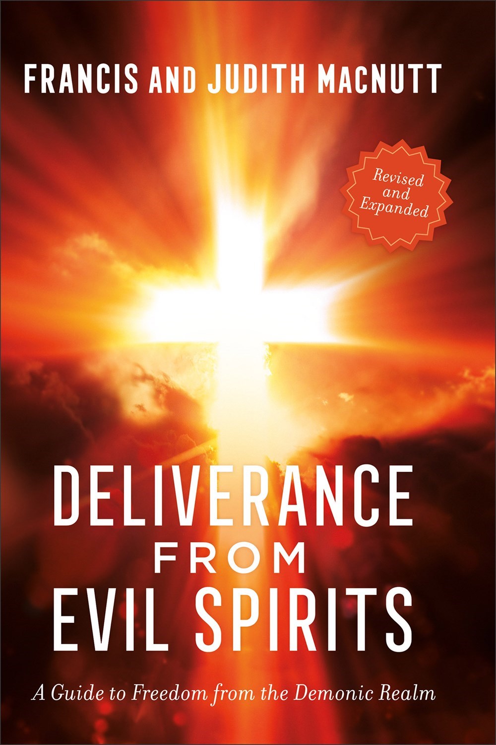 Deliverance From Evil Spirits (Revised And Expanded)