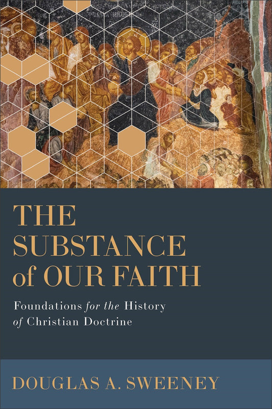 The Substance Of Our Faith