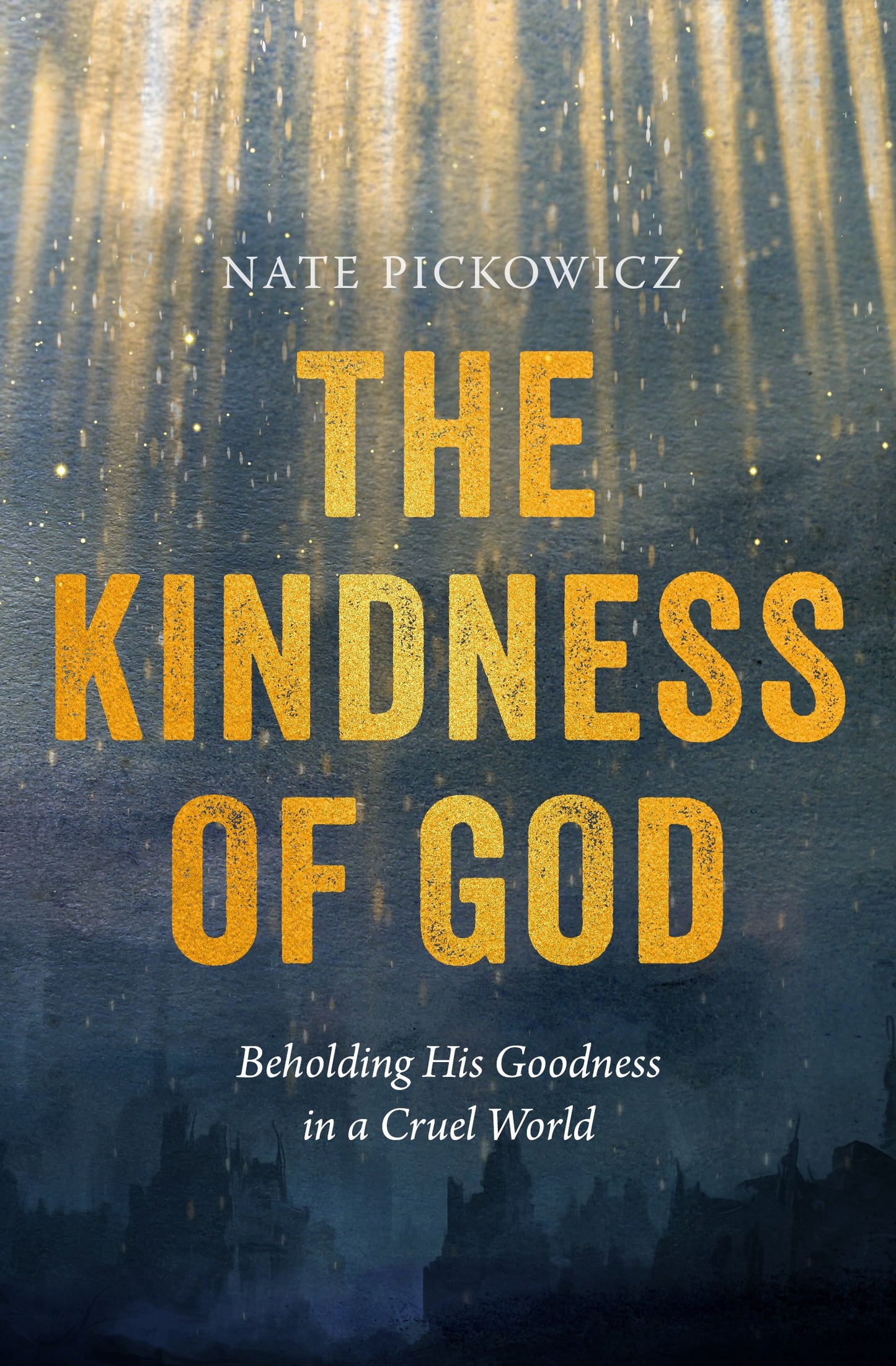 The Kindness Of God