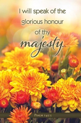 Bulletin-I Will Speak Of The Glorious Honor Of Thy Majesty (Psalm 145:5) (Pack Of 100)