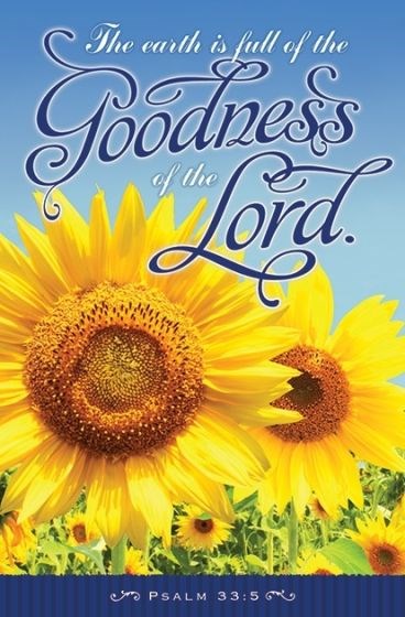 Bulletin-The Earth Is Full Of The Goodness Of The Lord (Psalm 33:5  KJV) (Pack Of 100)