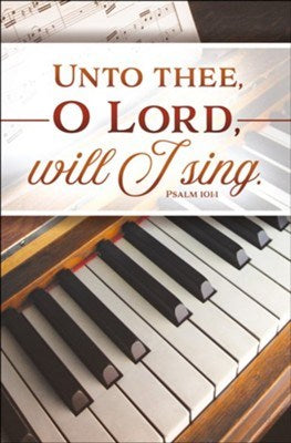 Bulletin-Unto Thee  O Lord  Will I Sing (Psalm 101:1) (Pack Of 100)