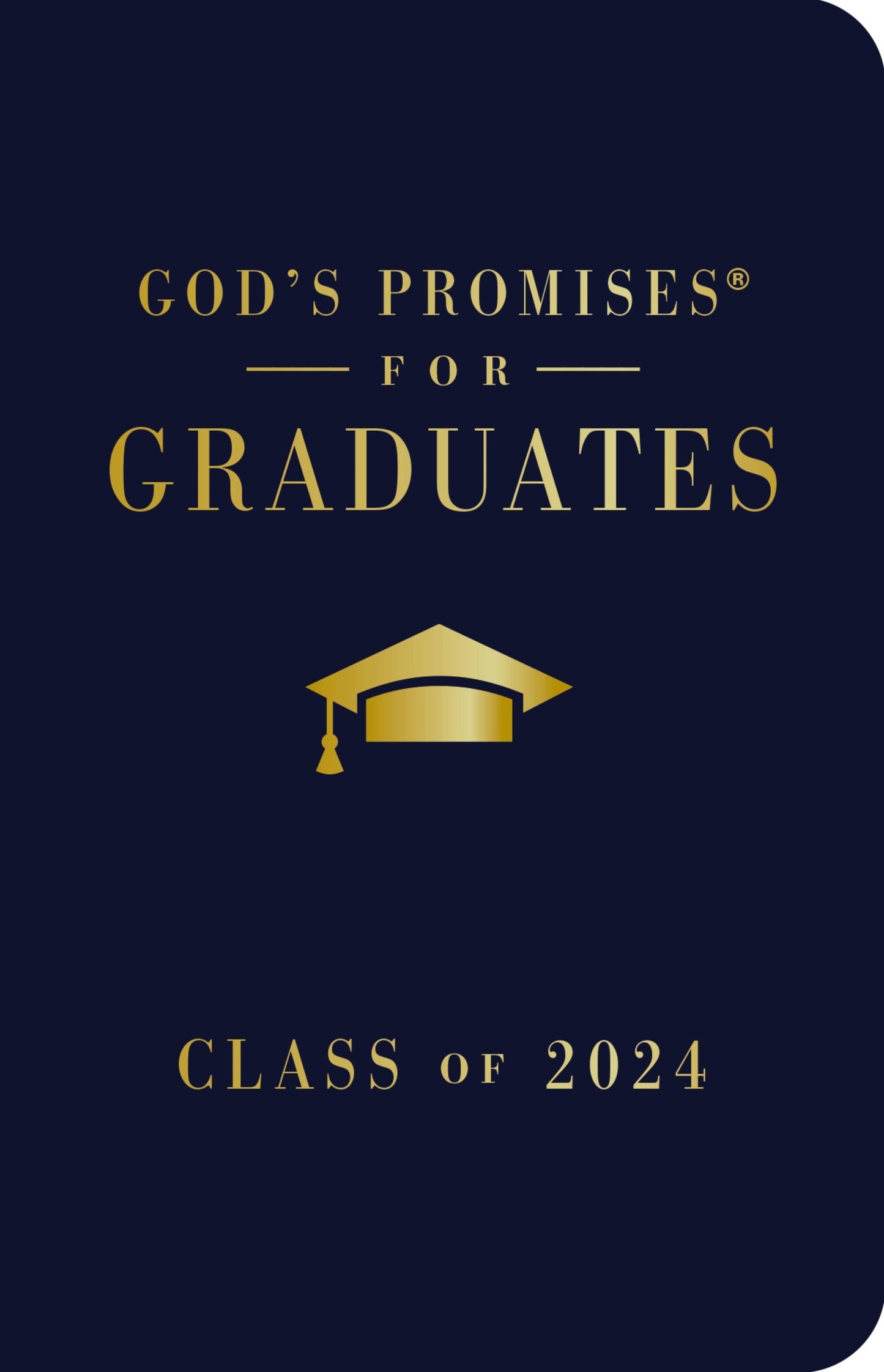 God's Promises For Graduates: Class Of 2024 (NKJV)-Navy Blue