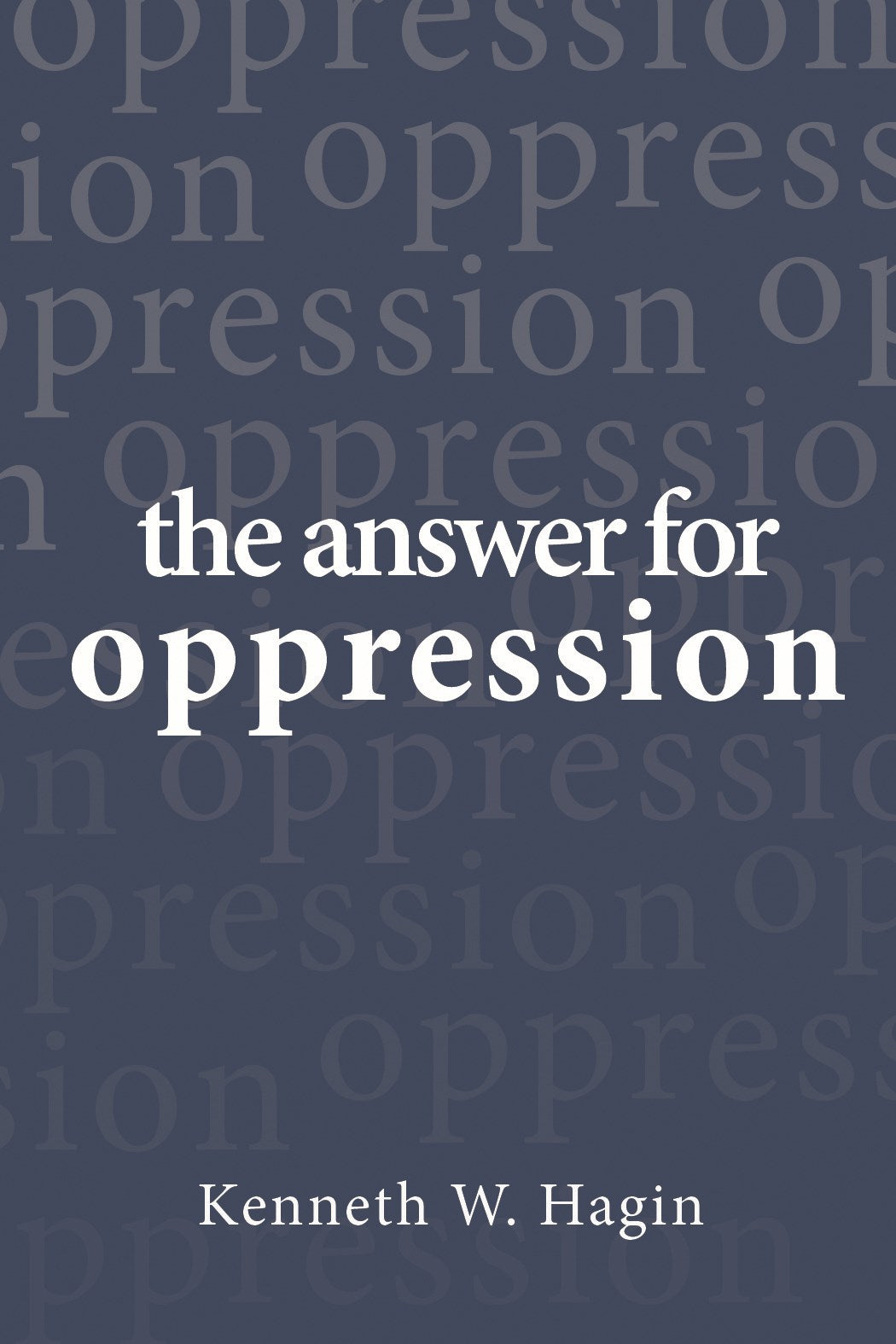 The Answer For Oppression