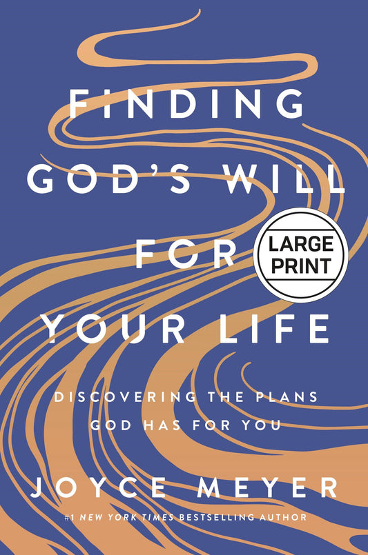 Finding God's Will for Your Life Large Print