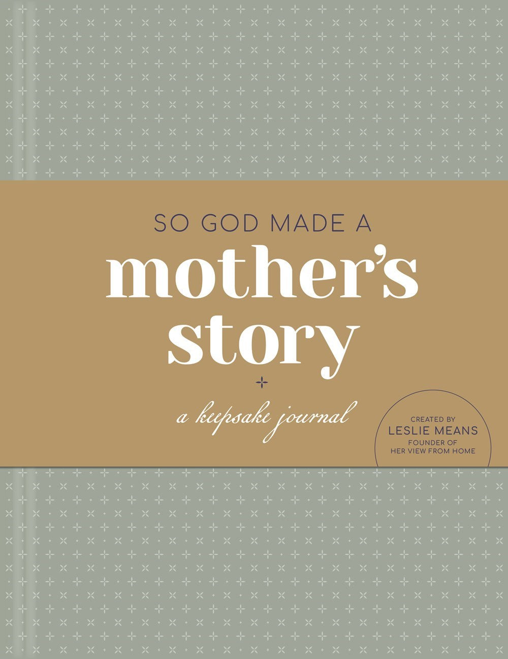 So God Made A Mother's Story