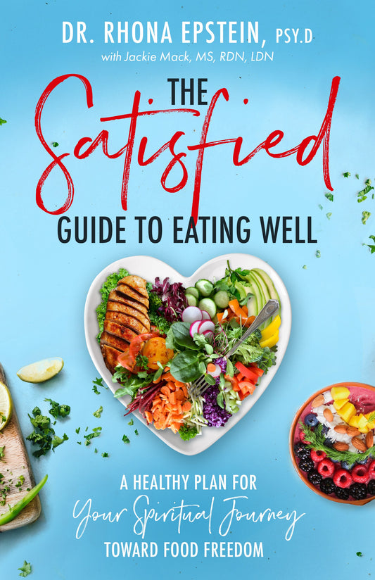 The Satisfied Guide to Eating Well