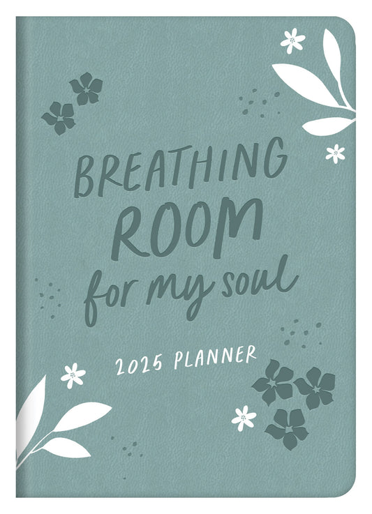 Breathing Room For My Soul Planner 2025