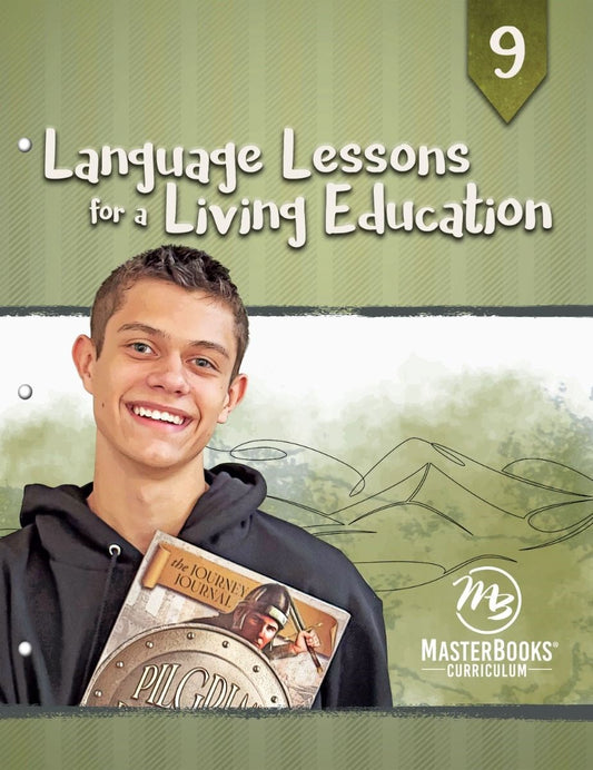 Language Lessons For A Living Education (Grade 9 And Up)