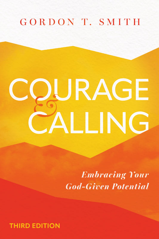 Courage And Calling (Third Edition)