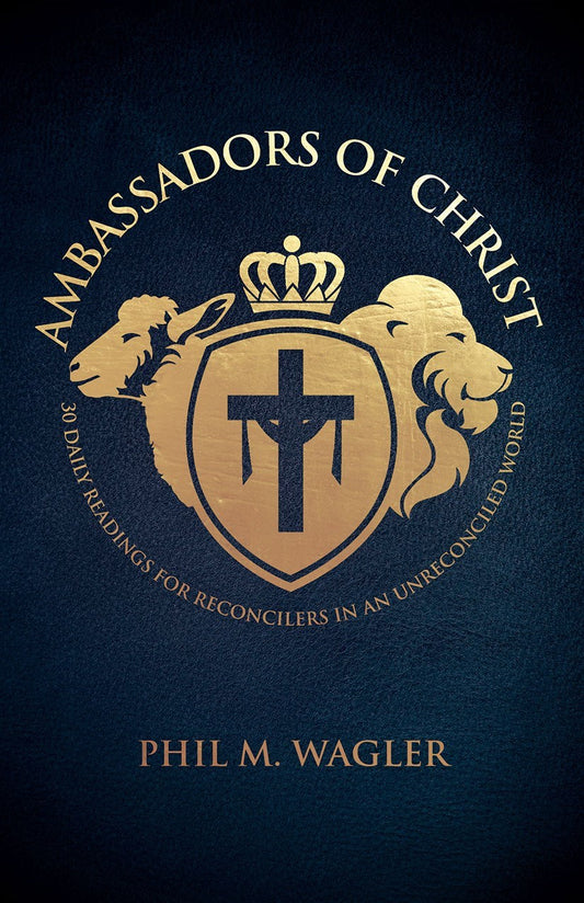 Ambassadors of Christ