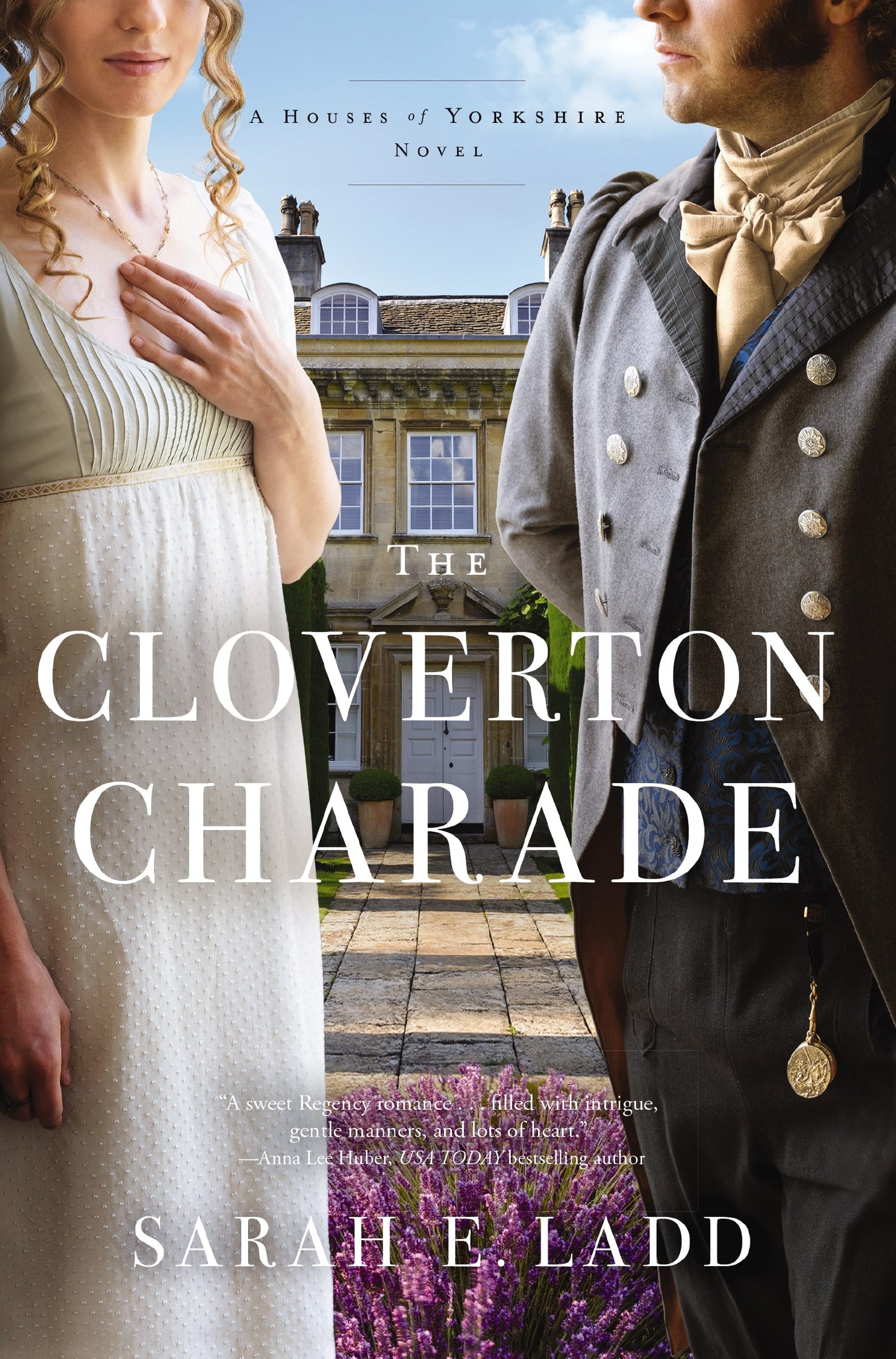 The Cloverton Charade (The Houses of Yorkshire Series)