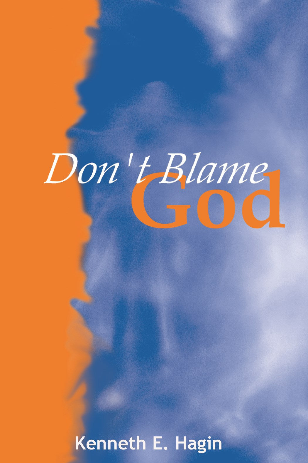 Don't Blame God