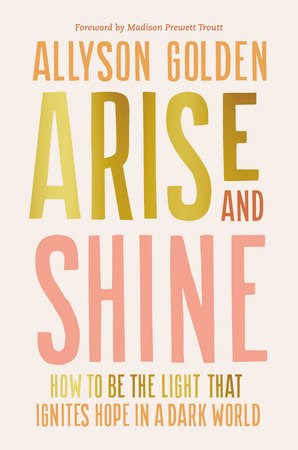 Arise And Shine