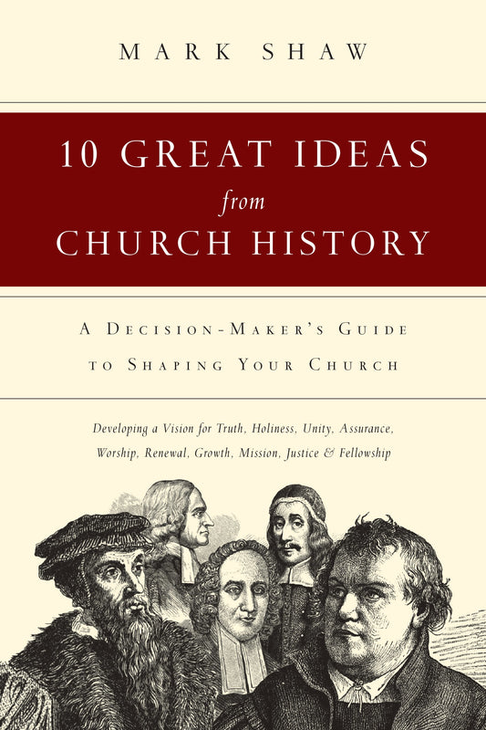 10 Great Ideas From Church History