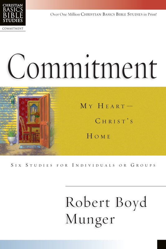 Commitment: My Heart Christs Home