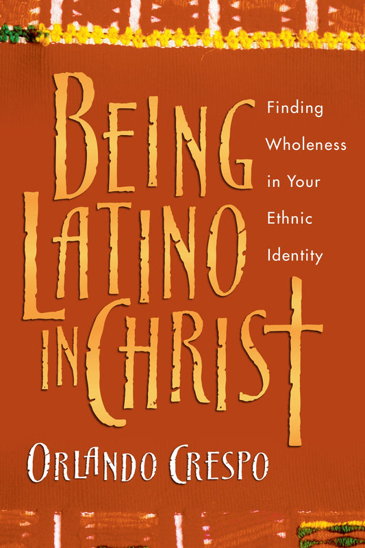 Being Latino In Christ