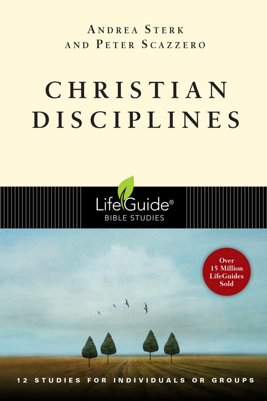 Christian Disciplines (LifeGuide Bible Study)