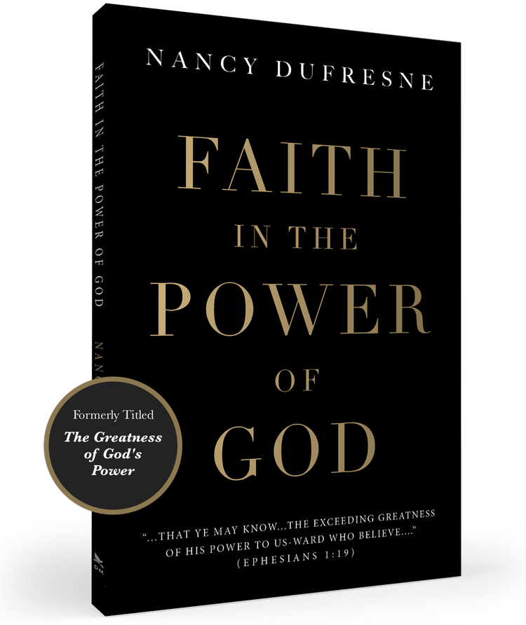 Faith In The Power of God (Nancy Dufresne)