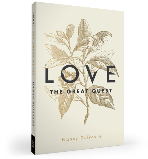 Love: The Great Quest (Nancy Dufresne)