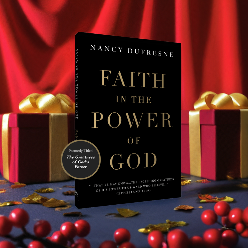 Faith In The Power of God (Nancy Dufresne)