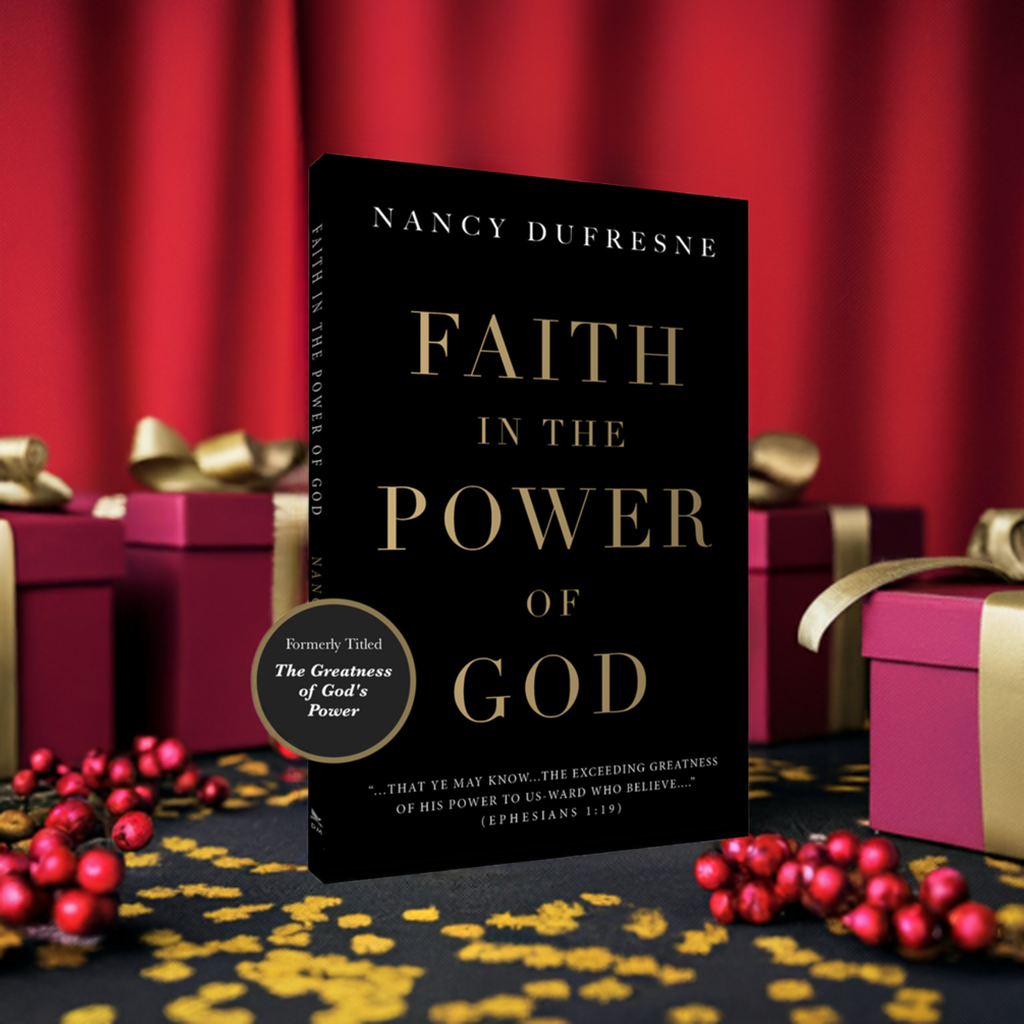 Faith In The Power of God (Nancy Dufresne)